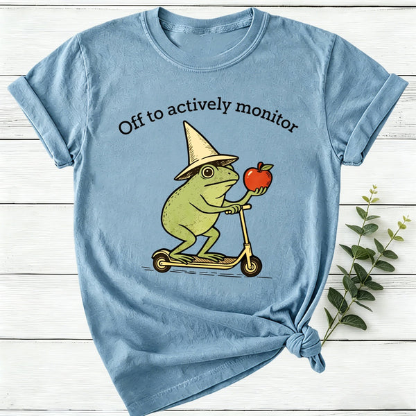 Off To Actively Monitor Women T-Shirt