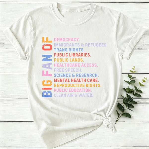 Big Fan Of Human Rights Democracy Women T-Shirt