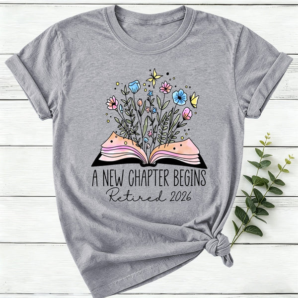 A New Chapter Begins Retired Women T-Shirt