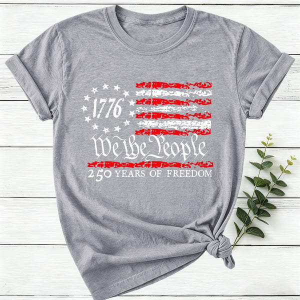 We The People 250 Years Of Freedom Women T-Shirt