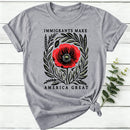 Immigrants Make America Great Poppy Floral Women T-Shirt