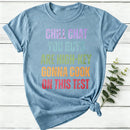 Chill Chat You Guys Are High Key Gonna Cook On This Test Women T-Shirt