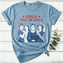 Girls Will Be Girls 4Th Of July Women T-Shirt