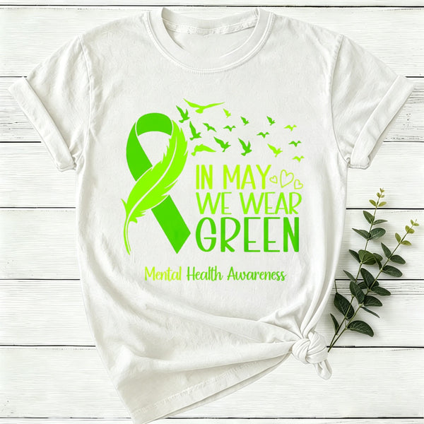 In May We Wear Green Mental Health Awareness Women T-Shirt