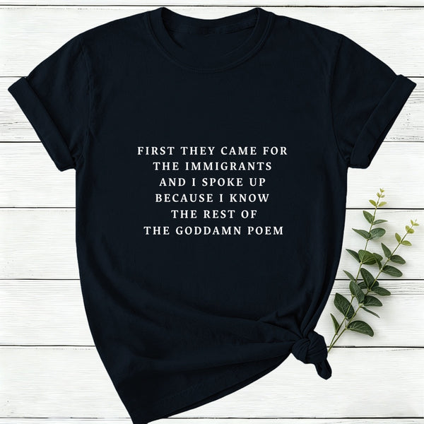 I Spoke Up For Immigrants Because I Know The Rest Of The Poem Women T-Shirt