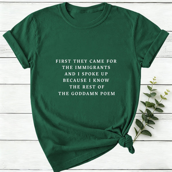 I Spoke Up For Immigrants Because I Know The Rest Of The Poem Women T-Shirt
