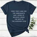 I Spoke Up For Immigrants Because I Know The Rest Of The Poem Women T-Shirt
