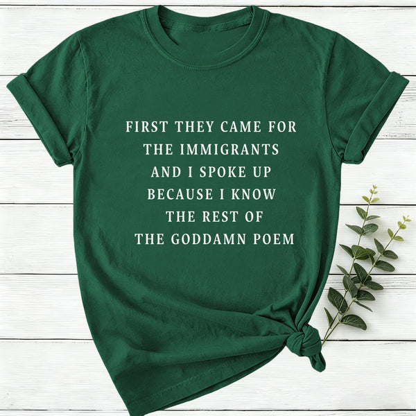 I Spoke Up For Immigrants Because I Know The Rest Of The Poem Women T-Shirt