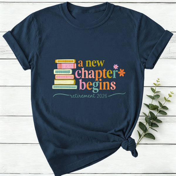 Personalized A New Chapter Begins Retirement Women T-Shirt