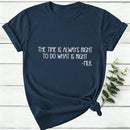 The Time Is Always Right To Do What Is Right Women T-Shirt