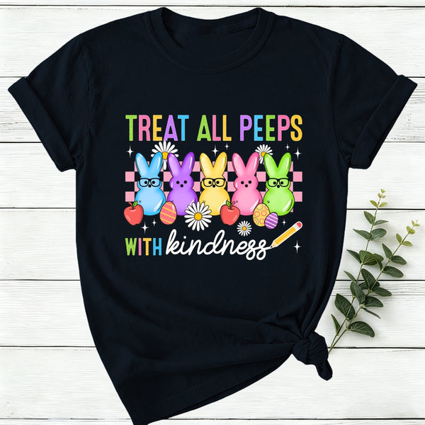 Treat All Peeps With Kindness Easter Lover Women T-Shirt