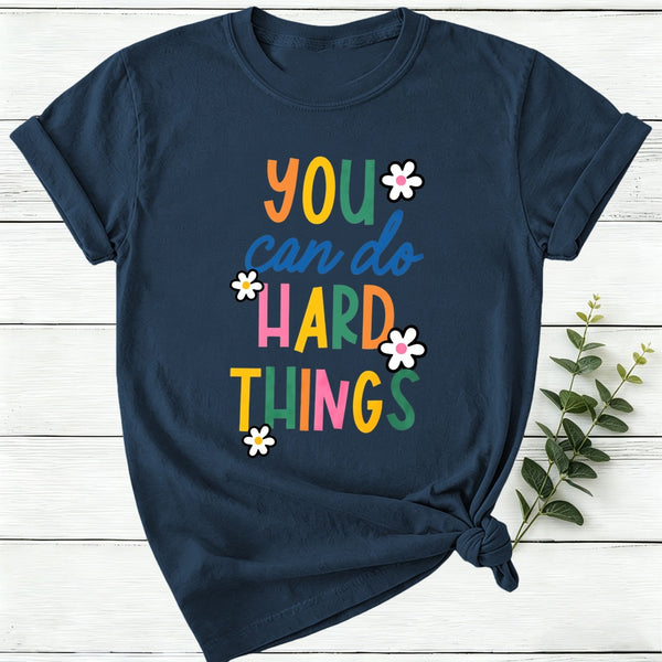 Trust Yourself You Can Do Hard Things Women T-Shirt