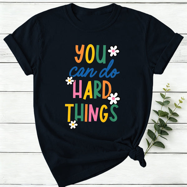 Trust Yourself You Can Do Hard Things Women T-Shirt