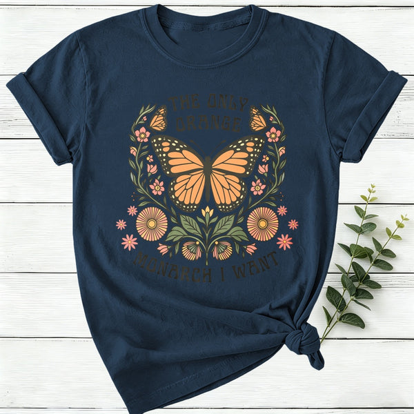 The Only Orange Monarch I Want Women T-Shirt