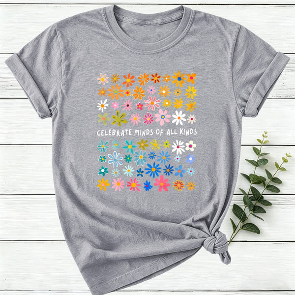 Celebrate Minds Of All Kinds Floral Flower Women T-Shirt