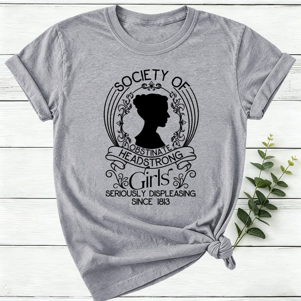 Society Of Obstinate Headstrong Girls Women T-Shirt