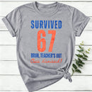 Survived 67 Bruh Women'S Out Class Dismissed Women T-Shirt