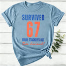 Survived 67 Bruh Women'S Out Class Dismissed Women T-Shirt