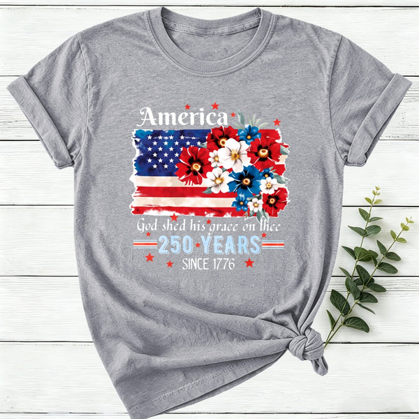 America God Shed His Grace On Thee 250 Years Since 1776 Women T-Shirt