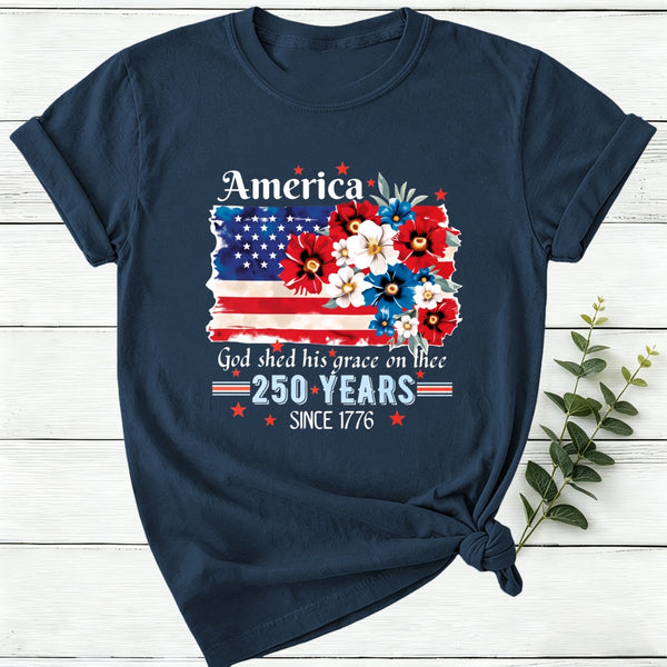 America God Shed His Grace On Thee 250 Years Since 1776 Women T-Shirt