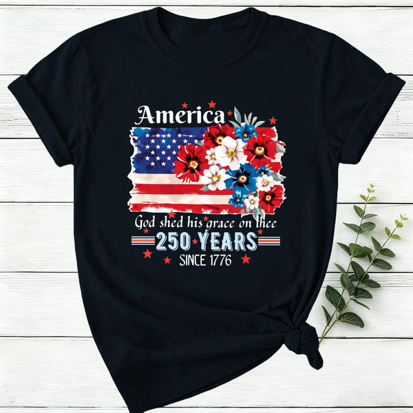 America God Shed His Grace On Thee 250 Years Since 1776 Women T-Shirt