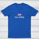 Two Fiddy Short Sleeve T-Shirt