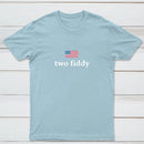 Two Fiddy Short Sleeve T-Shirt