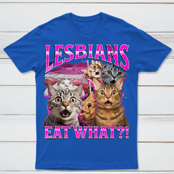 Lesbians Eat What Funny Cat T-Shirt