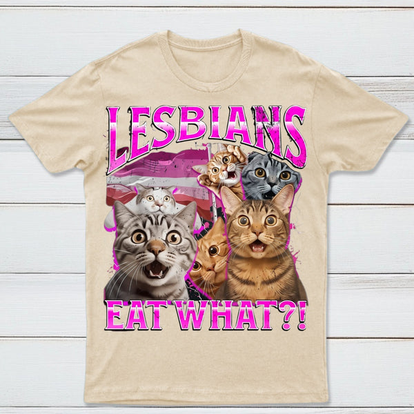 Lesbians Eat What Funny Cat T-Shirt