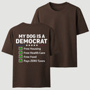 My Dog Is A Democrat Funny T-shirt