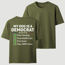 My Dog Is A Democrat Funny T-shirt