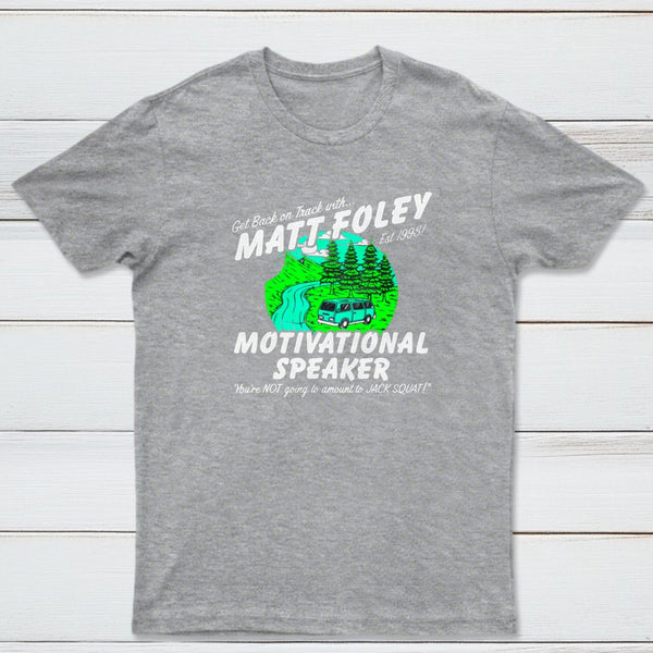 Matt Foley Motivational Speaker Van Forest Scene Unisex T-shirt