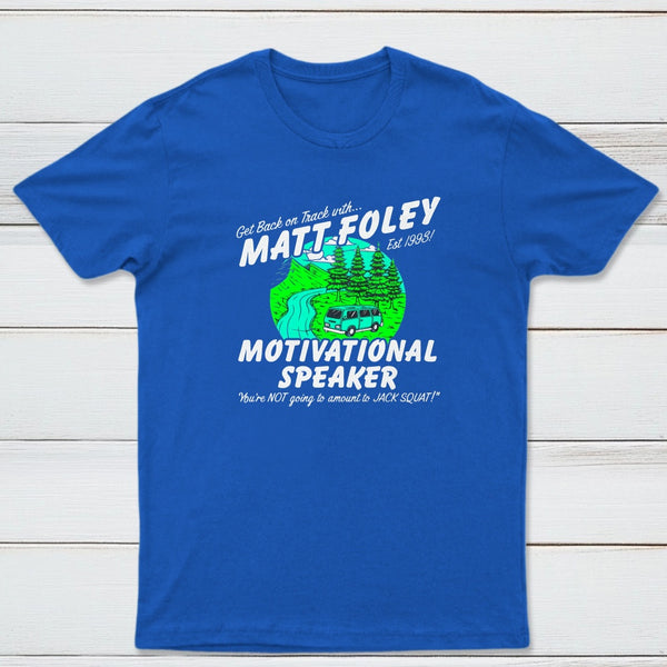 Matt Foley Motivational Speaker Van Forest Scene Unisex T-shirt