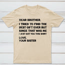 Retro Funny For Brother Dear Brother I To Find Ever Sibling T-Shirt