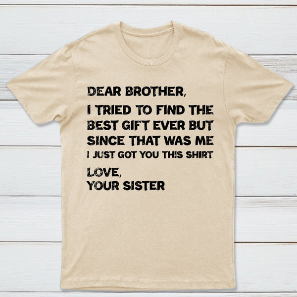 Retro Funny For Brother Dear Brother I To Find Ever Sibling T-Shirt