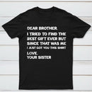 Retro Funny For Brother Dear Brother I To Find Ever Sibling T-Shirt