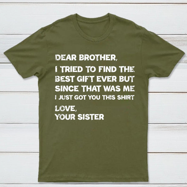 Retro Funny For Brother Dear Brother I To Find Ever Sibling T-Shirt