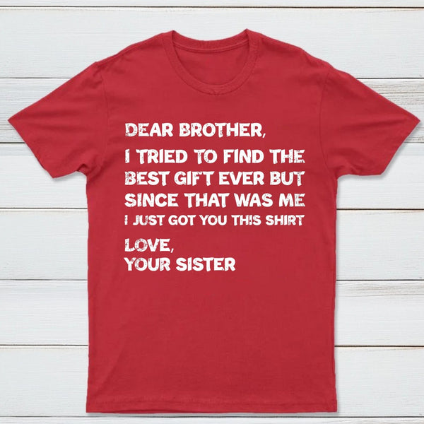 Retro Funny For Brother Dear Brother I To Find Ever Sibling T-Shirt