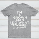 I Do What My Wife Wants Husband Gift T-Shirt