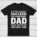 Dad Told You Graphic T-Shirt