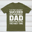 Dad Told You Graphic T-Shirt