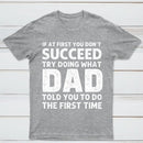 Dad Told You Graphic T-Shirt