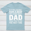 Dad Told You Graphic T-Shirt