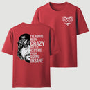 I've Always Been Crazy Funny Graphic T-Shirt