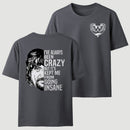 I've Always Been Crazy Funny Graphic T-Shirt