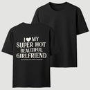 I Love My Girlfriend Funny T-Shirt