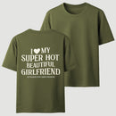 I Love My Girlfriend Funny T-Shirt