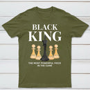 The Most Powerful Piece Chess King Print T-Shirt