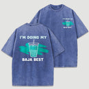 Doing My Best Print Everyday Streetwear T-Shirt