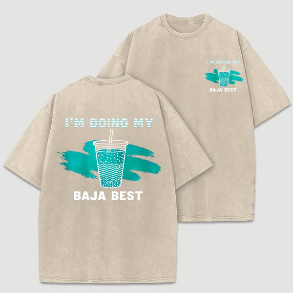 Doing My Best Print Everyday Streetwear T-Shirt